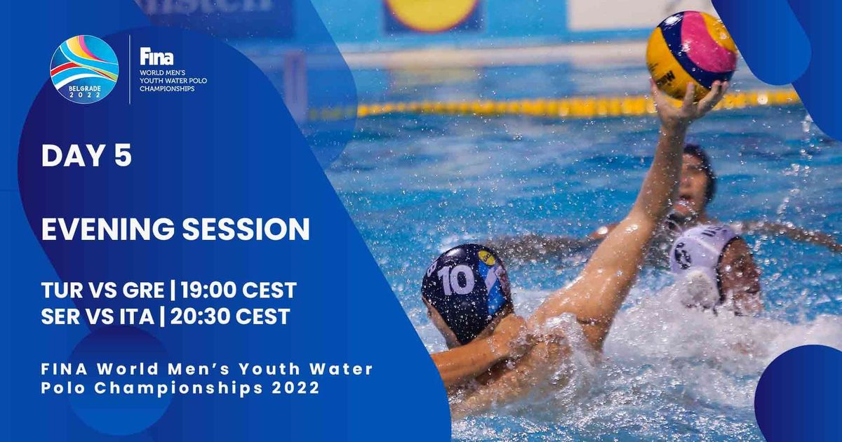 Day 5 PRELIMINARY ROUND Evening Session FINA World Men's Youth