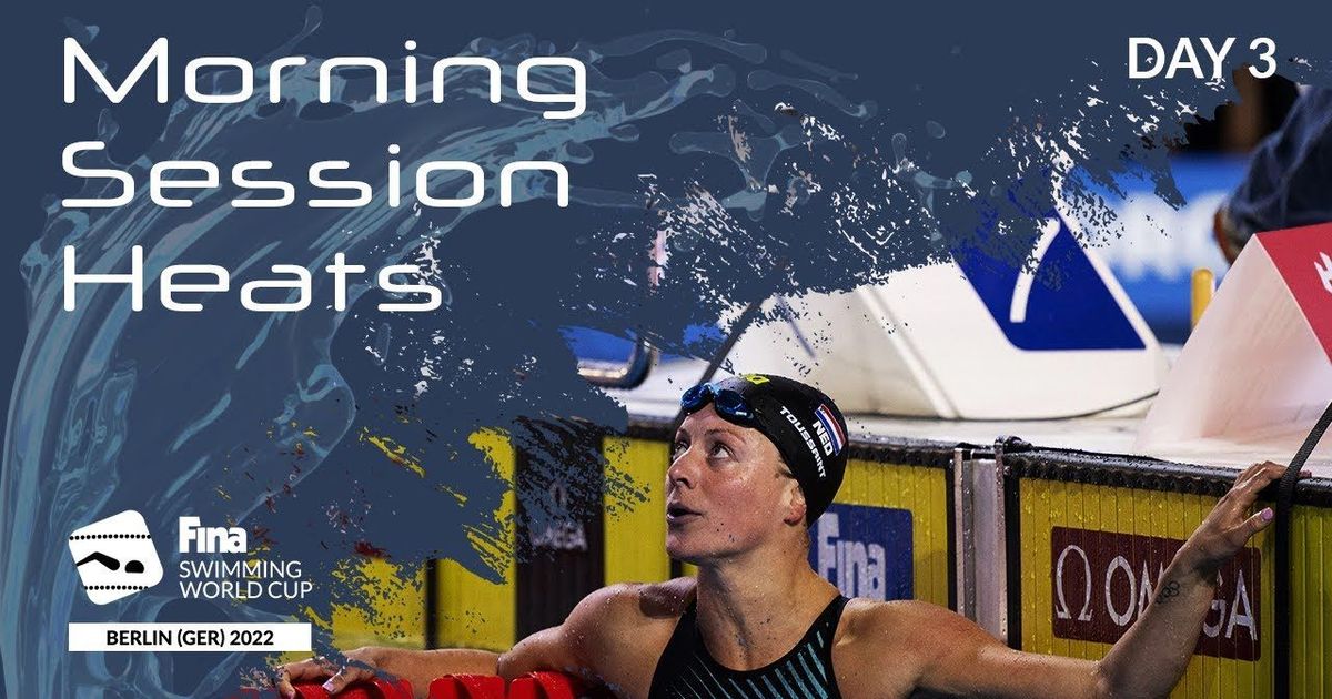 LIVE Swimming WORLD CUP 2022 Berlin Heats Day 3