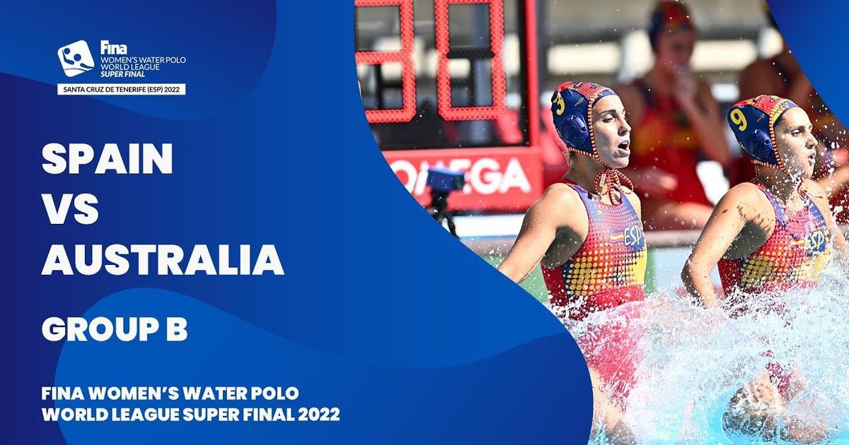LIVE Spain vs Australia Group Stage Women’s Water Polo World