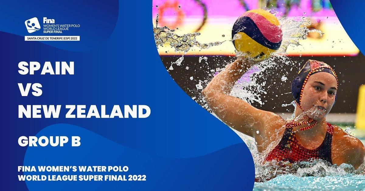 LIVE Spain vs New Zealand Group Stage Women’s Water Polo World