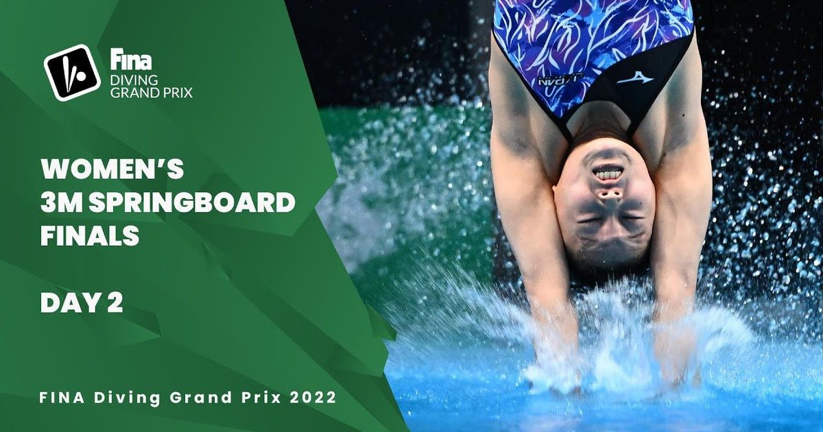 Diving | FINALS | Women | 3m Springboard | Diving Grand Prix 2022